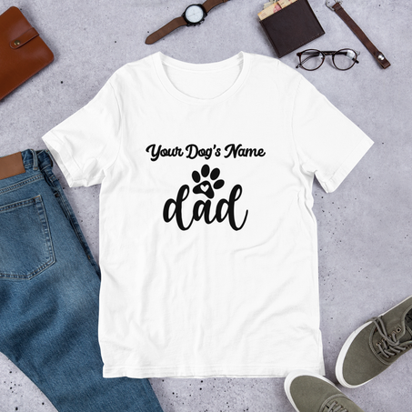 Custom dog dad t-shirt